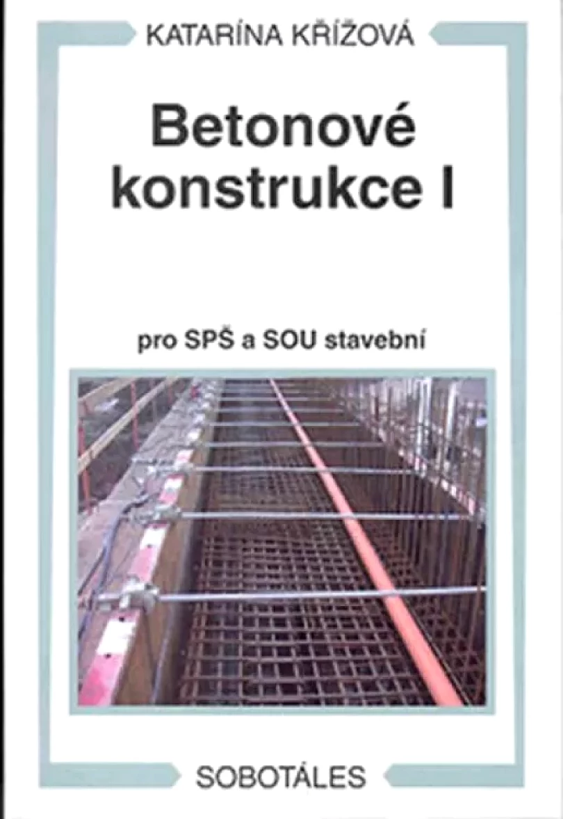 Betonové konstrukce I (Katarína Křížová, 2010)