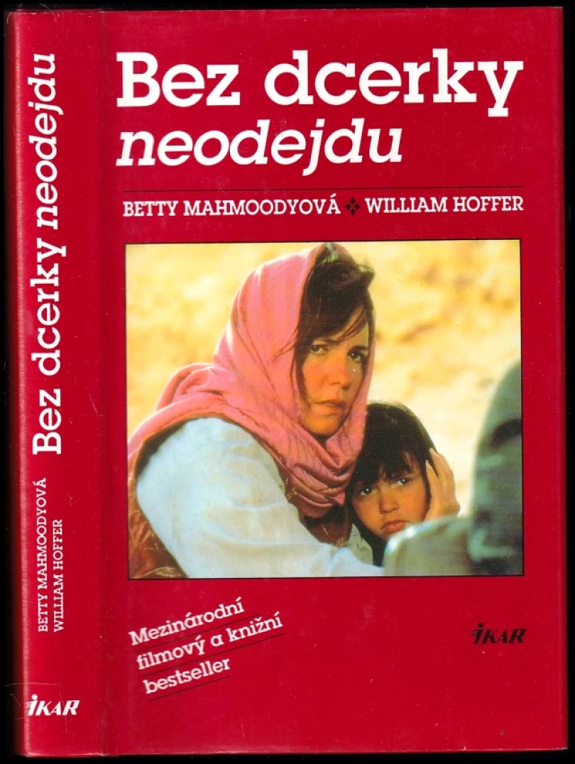 Bez dcerky neodejdu (Betty Mahmoody, 1997)