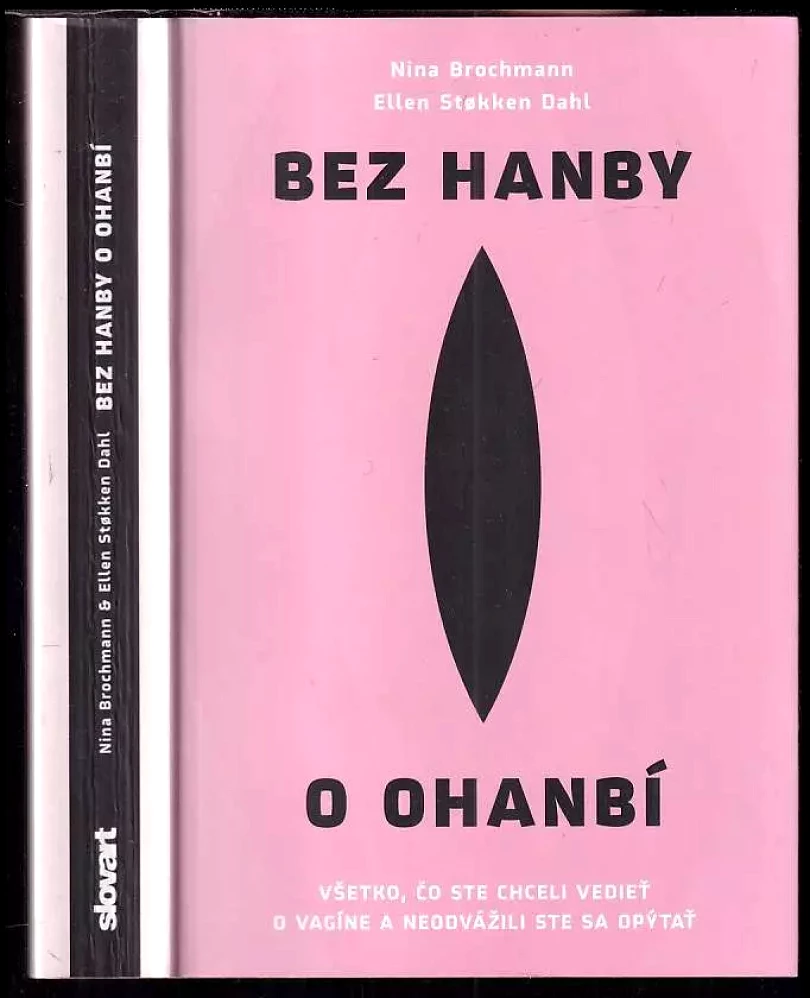 Bez hanby o ohanbí (Nina Brochmann, 2019)
