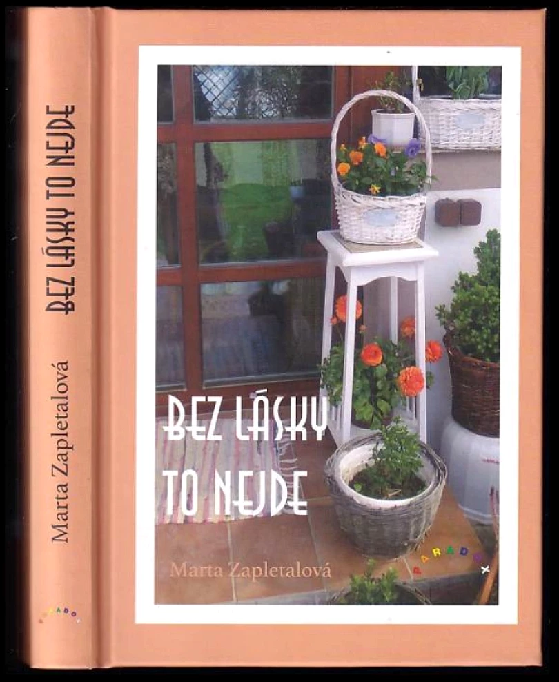 Bez lásky to nejde (Marta Zapletalová, 2017)