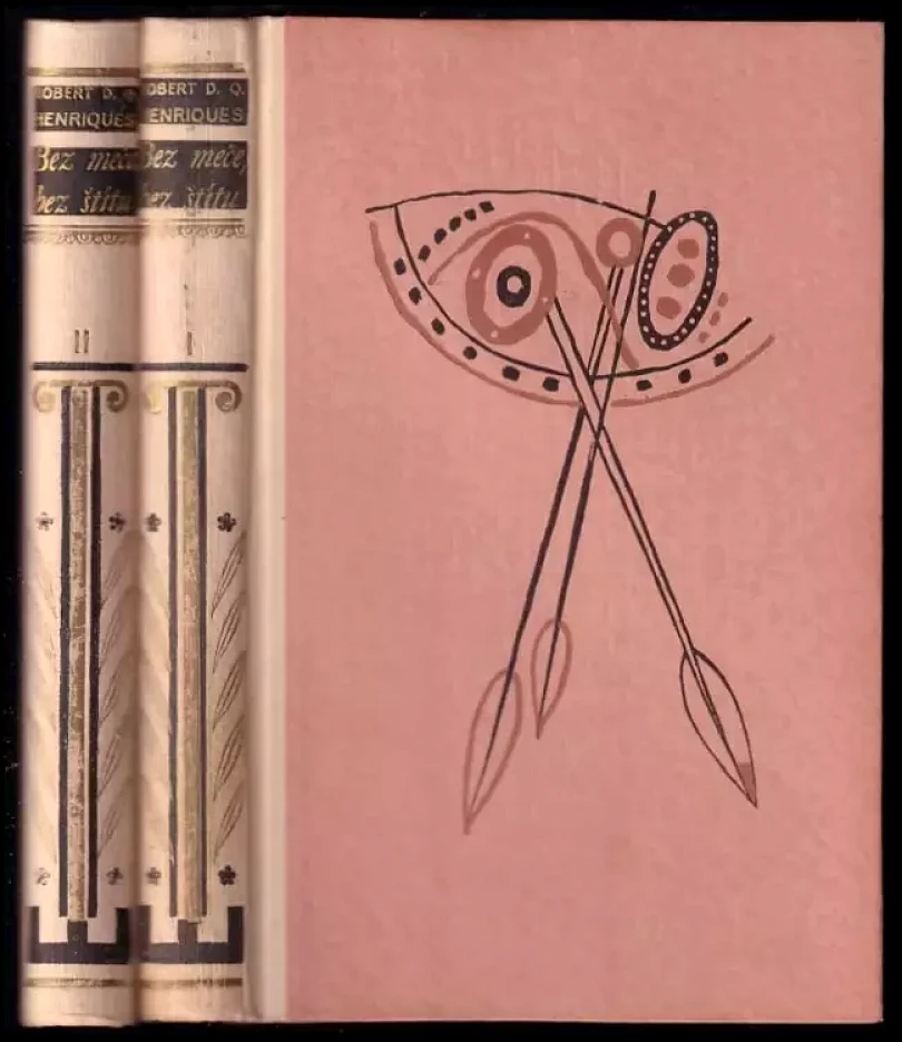 Levně Bez meče, bez štítu : Díl 1-2 (Robert D. Q Henriques, 1940)