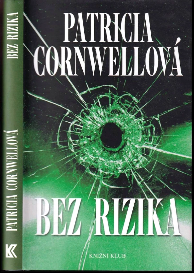 Levně Bez rizika (Patricia Daniels Cornwell, 2009)