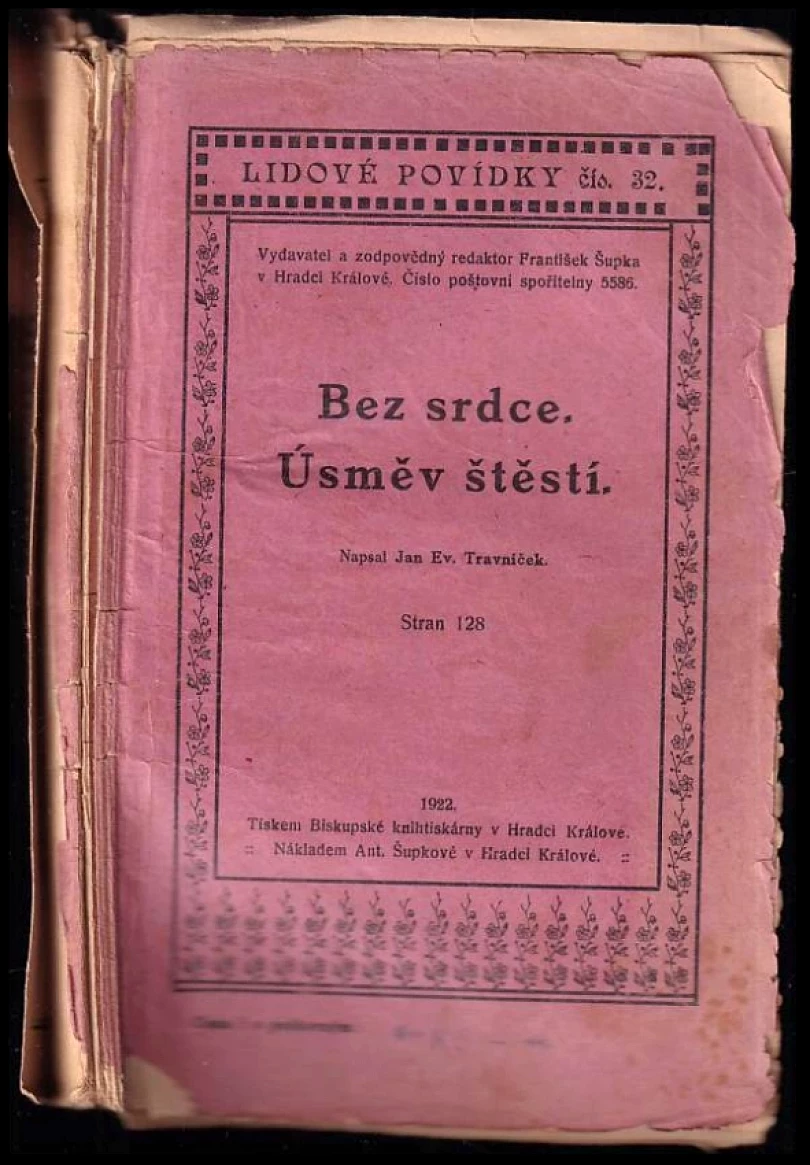 Bez srdce ; Úsměv štěstí : povídka o dvou částech (Jan Evangelista Trávníček, 1921)