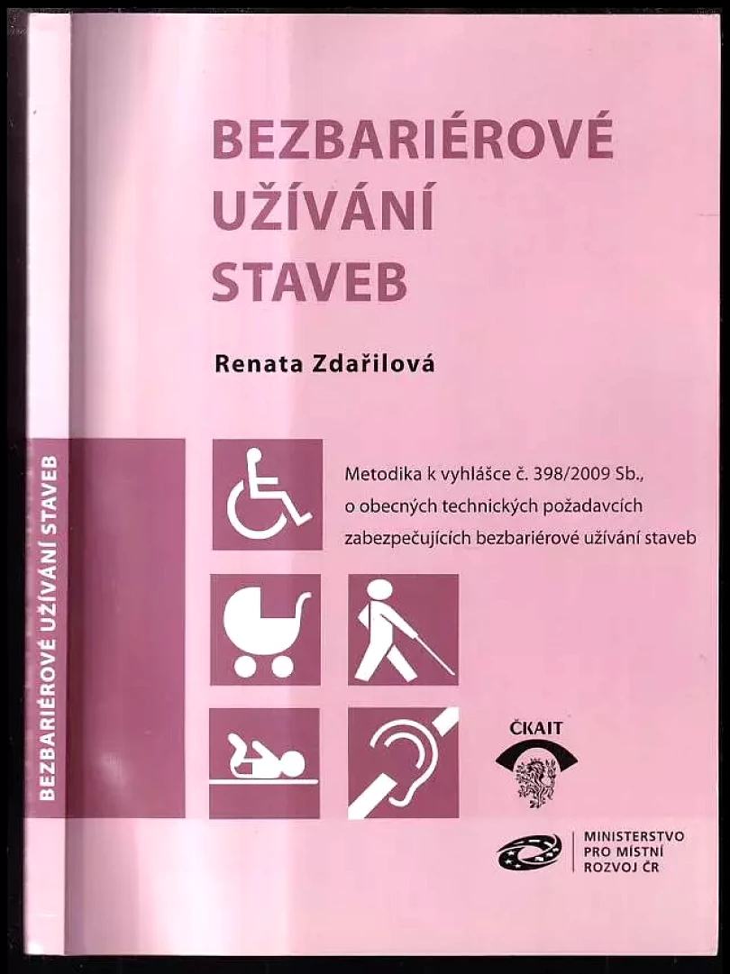 Bezbariérové užívání staveb (Renata Zdařilová, 2011)