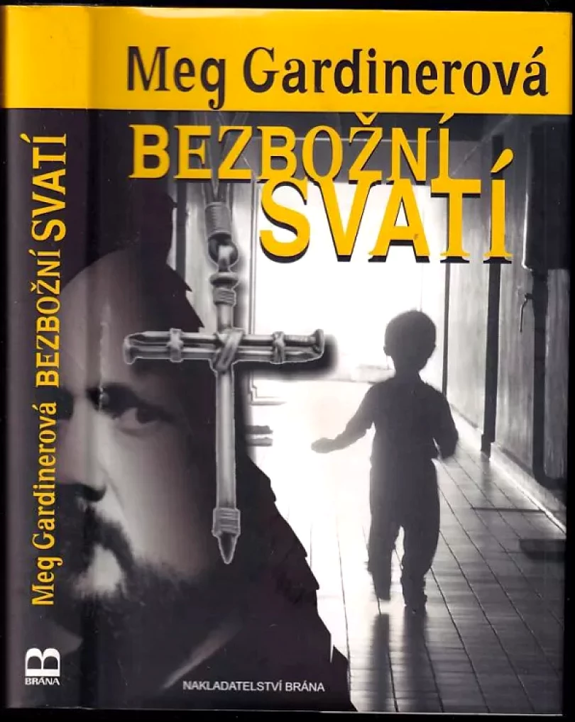 Bezbožní svatí (Meg Gardiner, 2009)