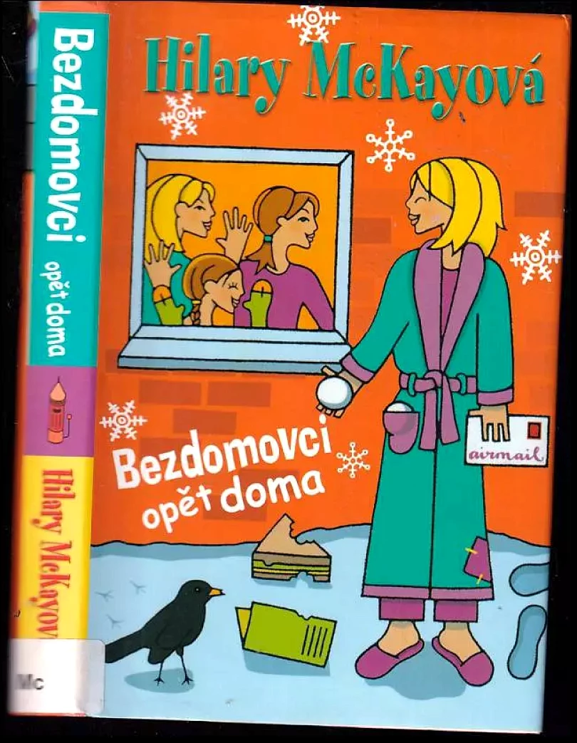 Levně Bezdomovci opět doma (Hilary McKay, 2005)
