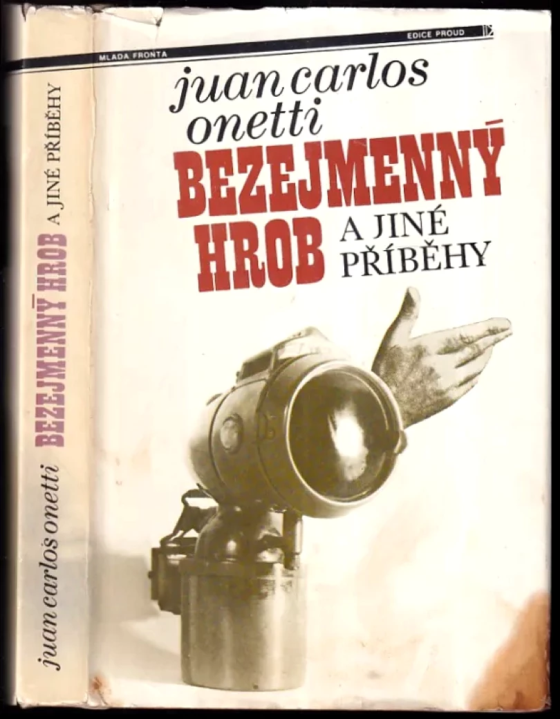 Levně Bezejmenný hrob a jiné příběhy (Juan Carlos Onetti, 1987)