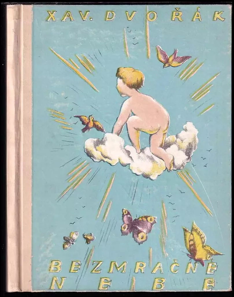 Levně Bezmračné nebe (Xaver Dvořák, 1923)