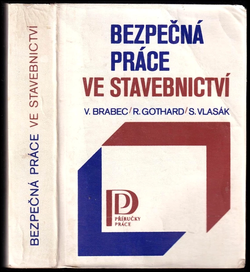 Bezpečná práce ve stavebnictví (Václav Brabec, 1978)