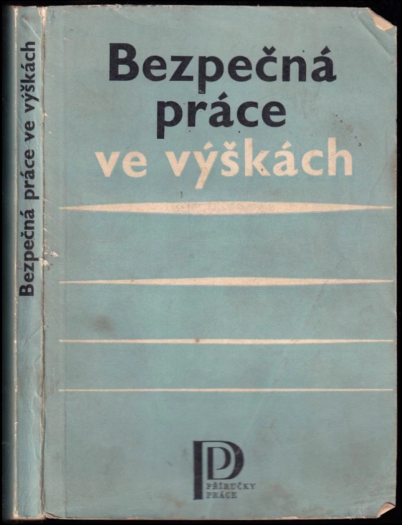 Levně Bezpečná práce ve výškách (Václav Brabec, 1977)