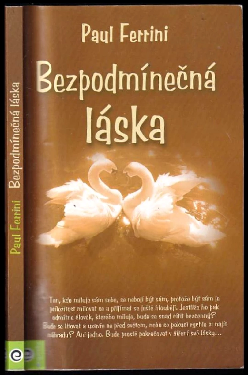 Levně Bezpodmínečná láska (Paul Ferrini, 2009)