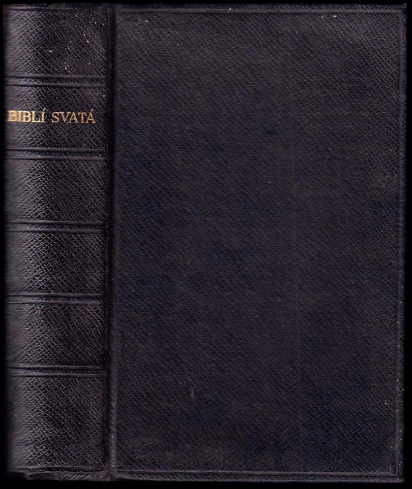 Biblí svatá, to jest, Svatá písma Starého i Nového zákona (, 1943)