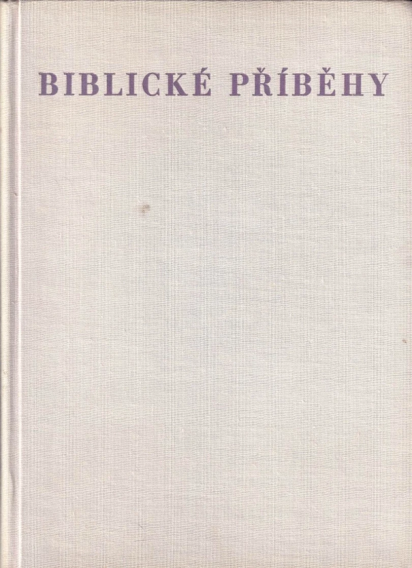 Levně Biblické příběhy (Ivan Olbracht, 1958)