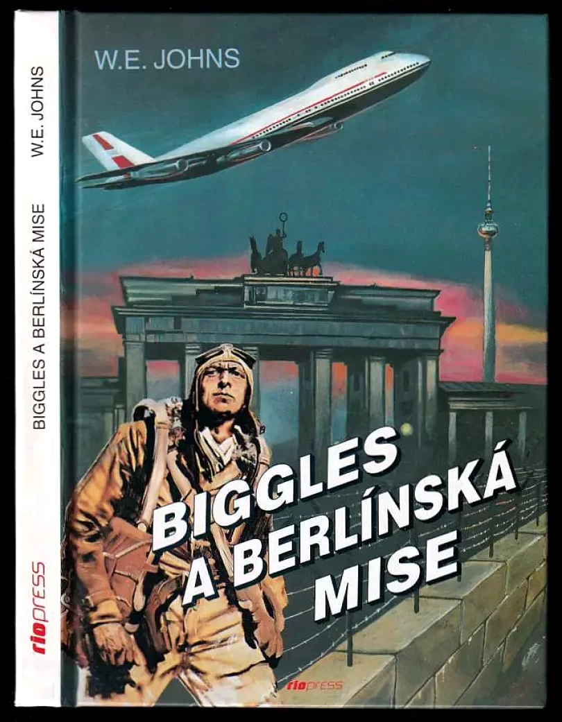 Levně Biggles a berlínská mise (William Earl Johns, 2000)