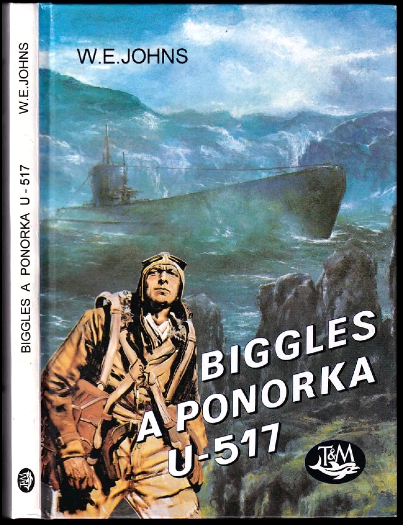 Levně Biggles a ponorka U-517 (William Earl Johns, 1996)