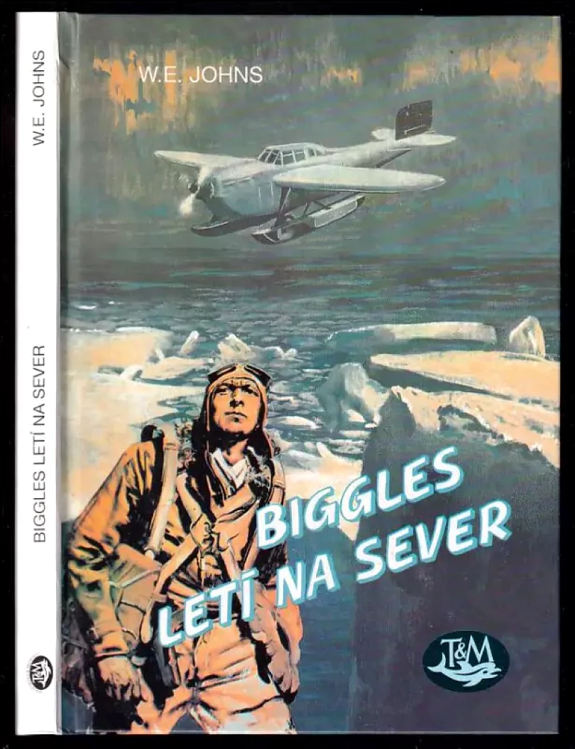 Levně Biggles letí na sever (William Earl Johns, 1993)