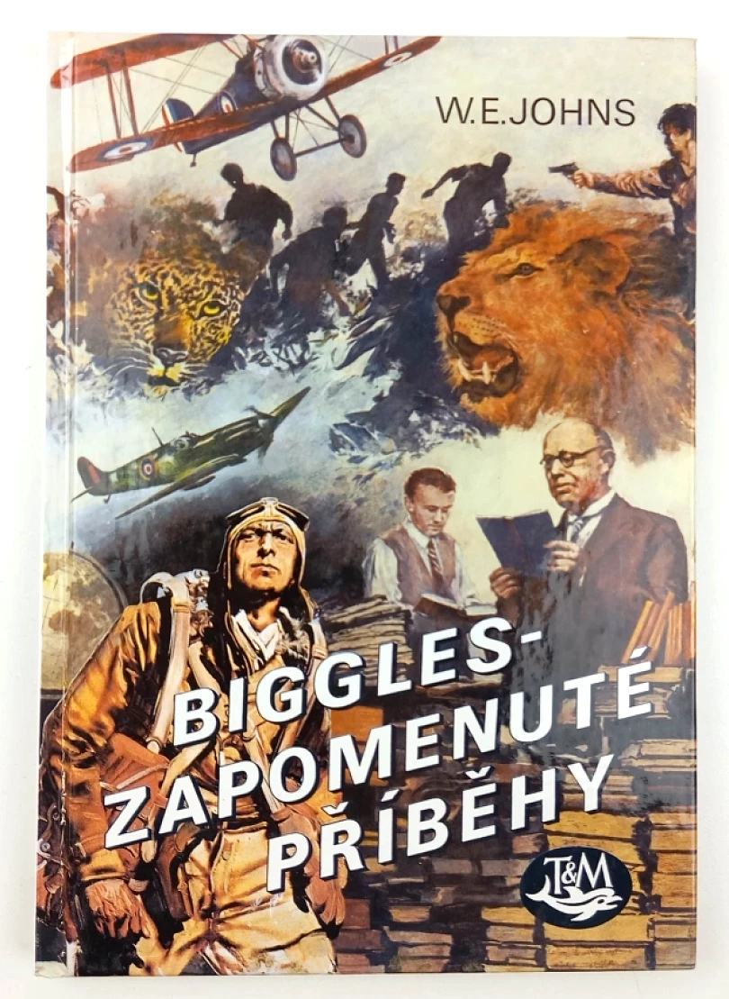 Levně Biggles - zapomenuté příběhy (William Earl Johns, 2003)