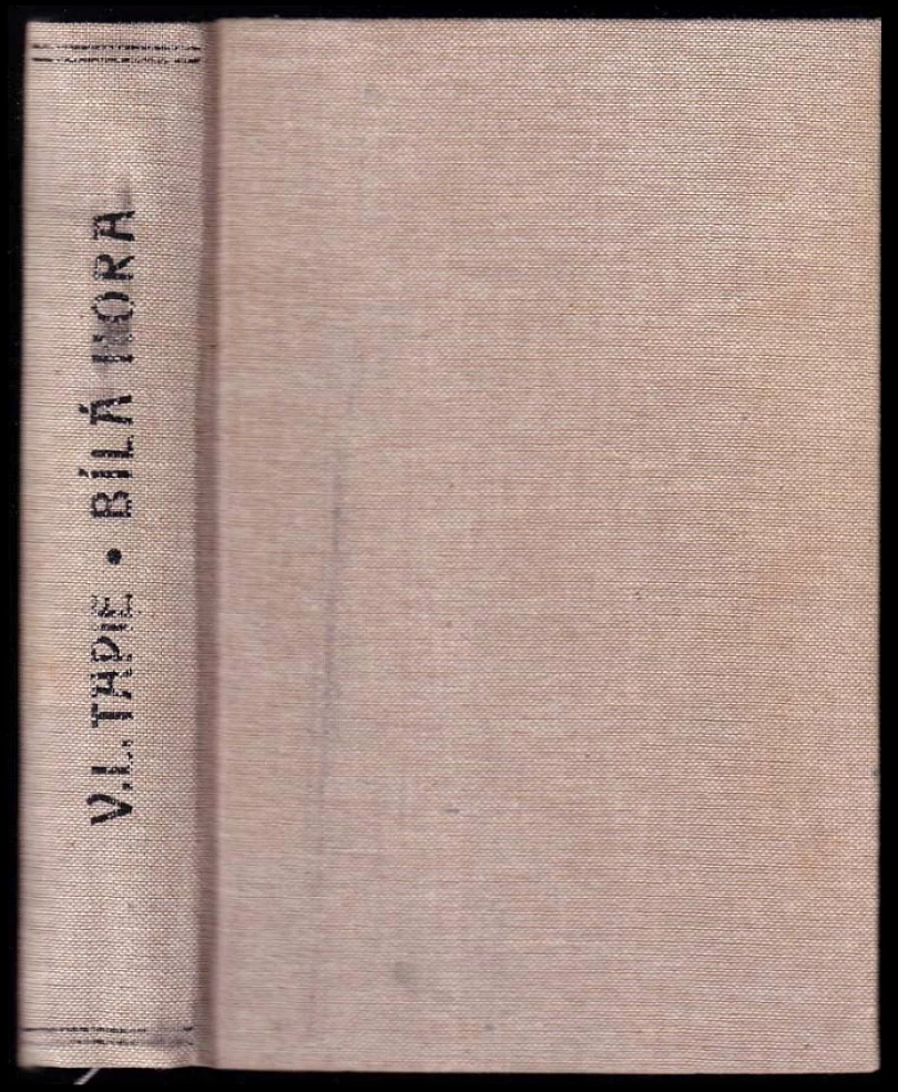 Bílá Hora a francouzská politika (Victor Lucien Tapié, 1936)