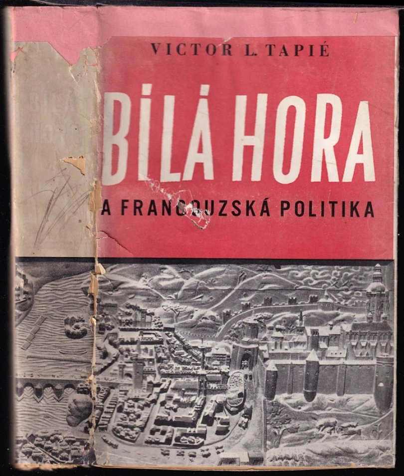 Levně Bílá Hora a francouzská politika (Victor Lucien Tapié, 1936)