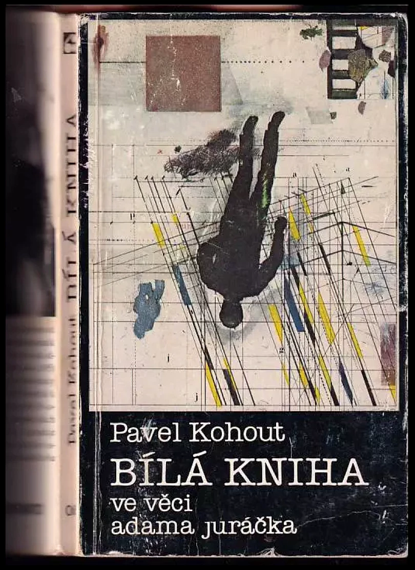 Levně Bílá kniha ve věci Adama Juráčka + PODPIS PAVEL KOHOUT (Pavel Kohout, 1978)