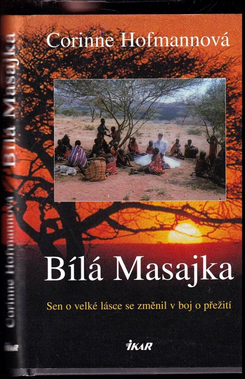 Levně Bílá Masajka (Corinne Hofmann, 2004)