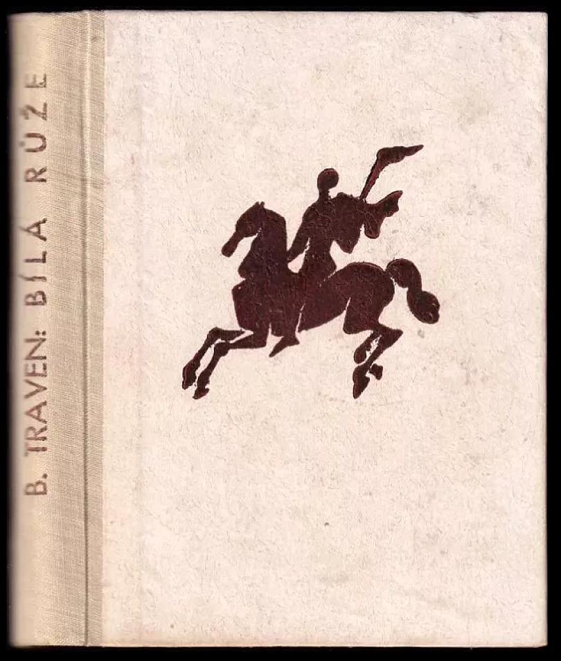 Bílá růže (Bruno Traven, 1936)