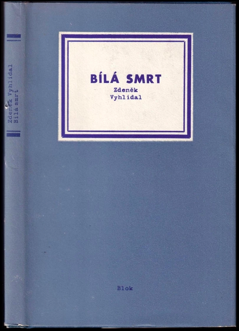 Levně Bílá smrt (Zdeněk Vyhlídal, 1974)