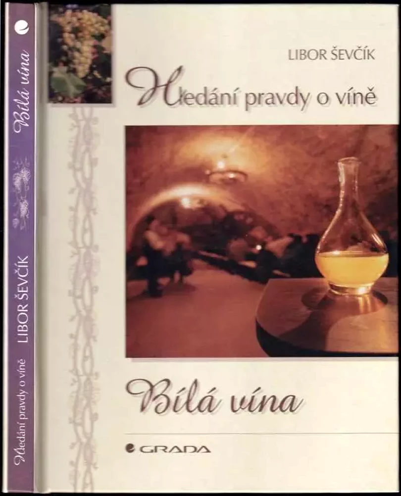 Levně Bílá vína (Libor Ševčík, 1999)