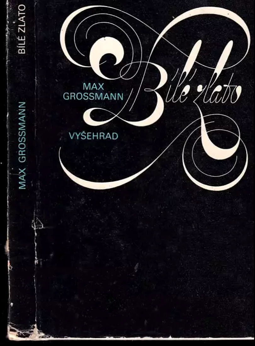 Levně Bílé zlato (Max Grossmann, 1974)