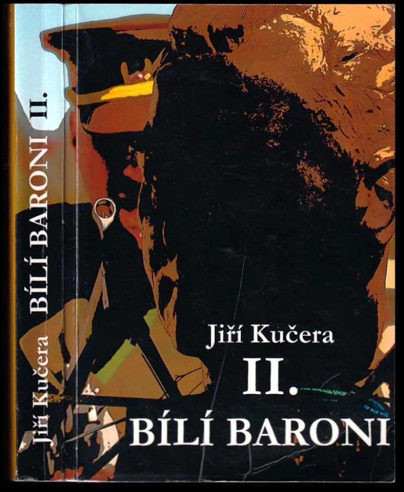 Levně Bílí baroni II (Jiří Kučera, 2014)