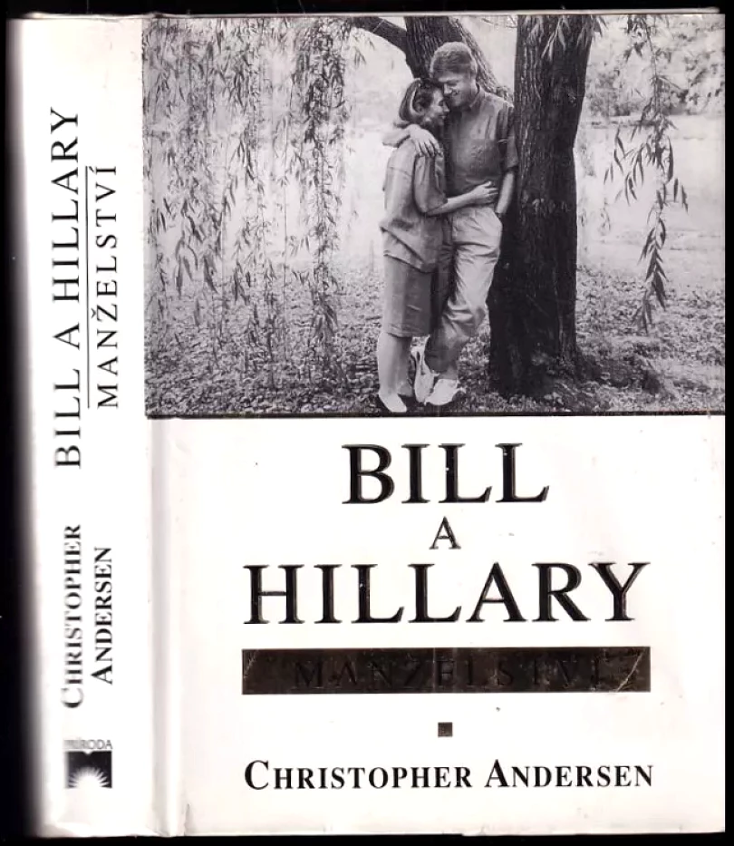 Levně Bill a Hillary (Christopher P Andersen, 2000)