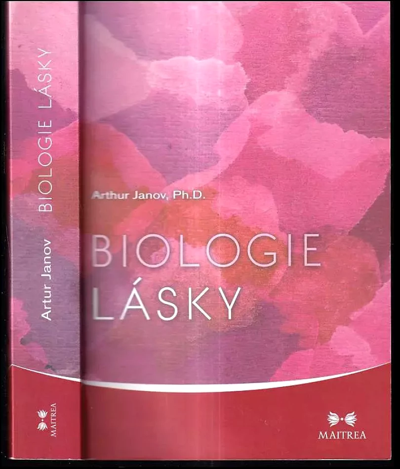 Levně Biologie lásky (Arthur Janov, 2013)