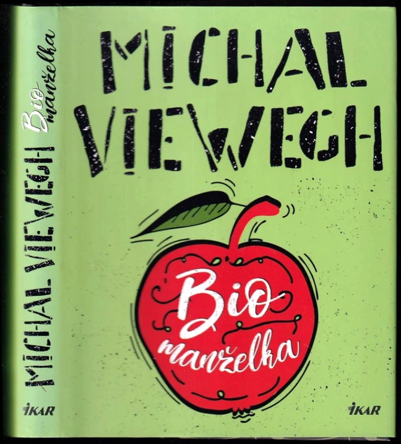 Biomanželka (Michal Viewegh, 2019)