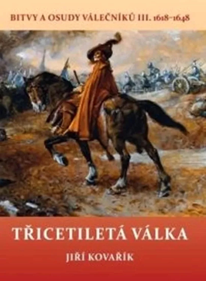 Levně Bitvy a osudy válečníků (Jiří Kovařík, 2018)