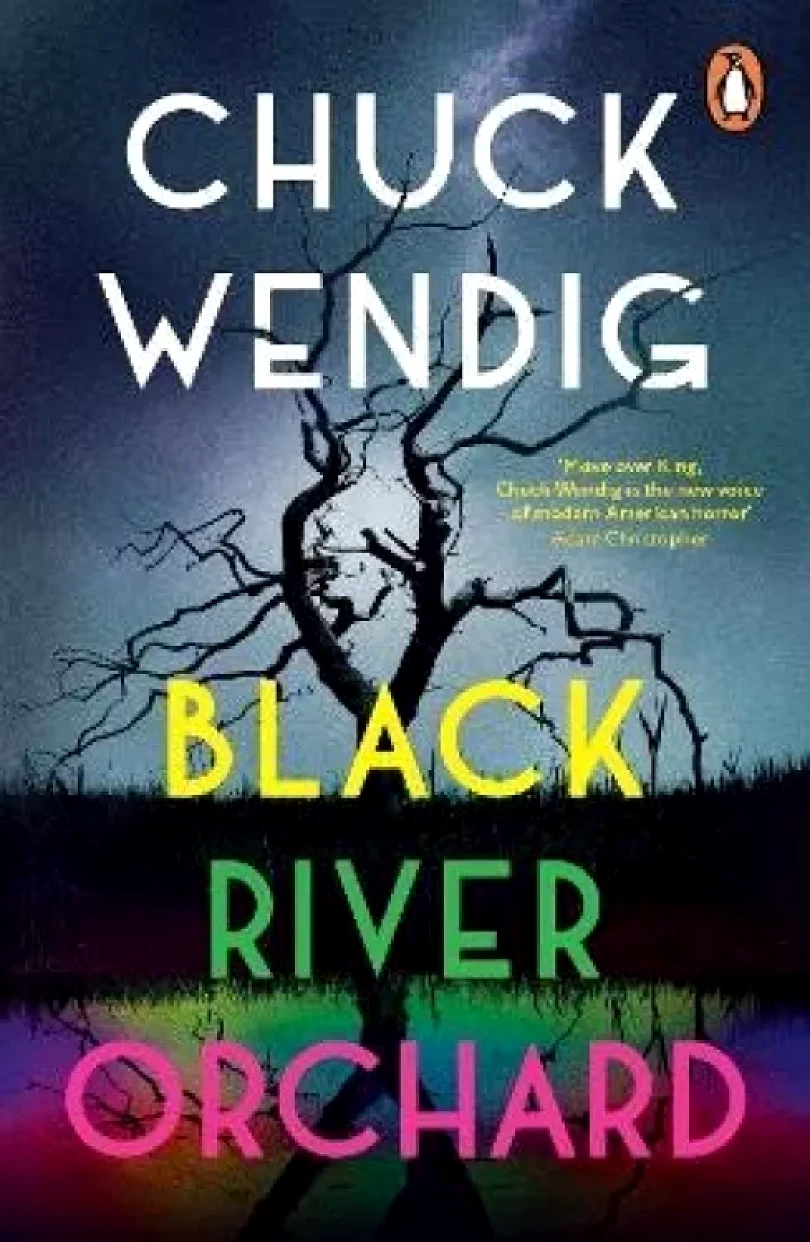 Levně Black River Orchard: A masterpiece of horror from the bestselling author of Wanderers and The Book of Accidents (Chuck Wendig, 2024)