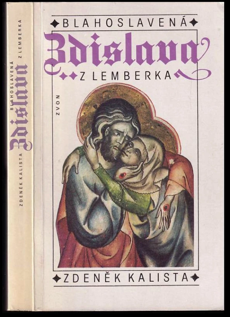 Blahoslavená Zdislava z Lemberka (Zdeněk Kalista, 1991)