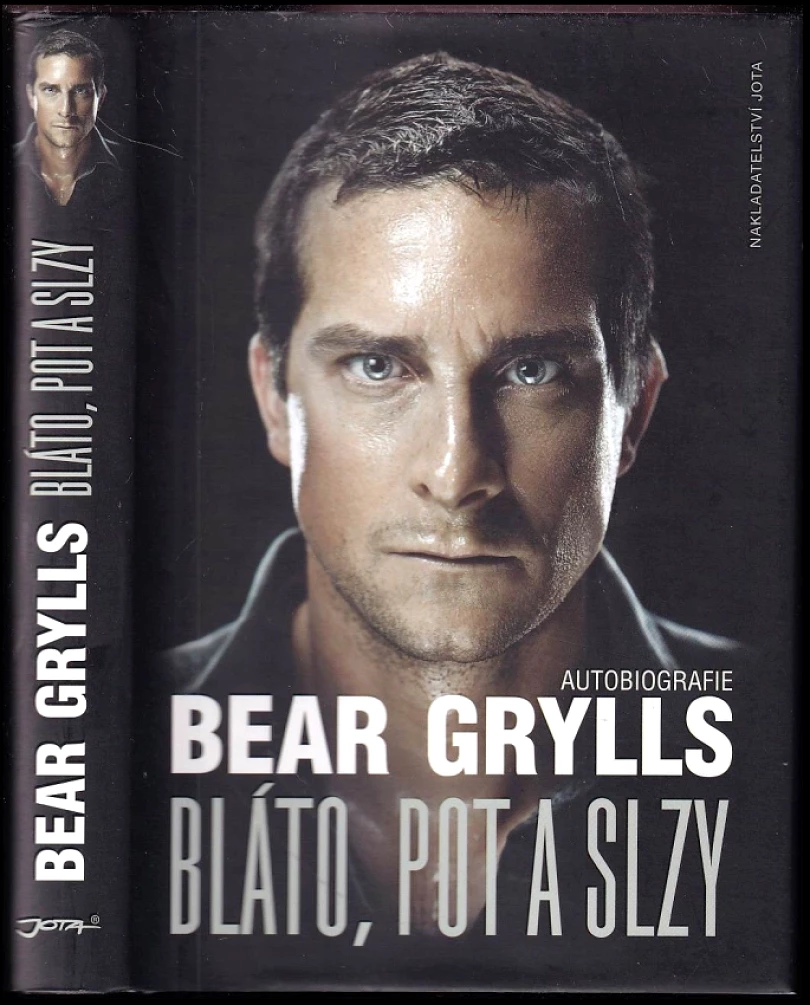 Bláto, pot a slzy (Bear Grylls, 2018)