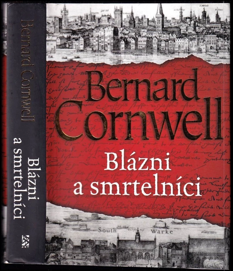 Blázni a smrtelníci (Bernard Cornwell, 2018)