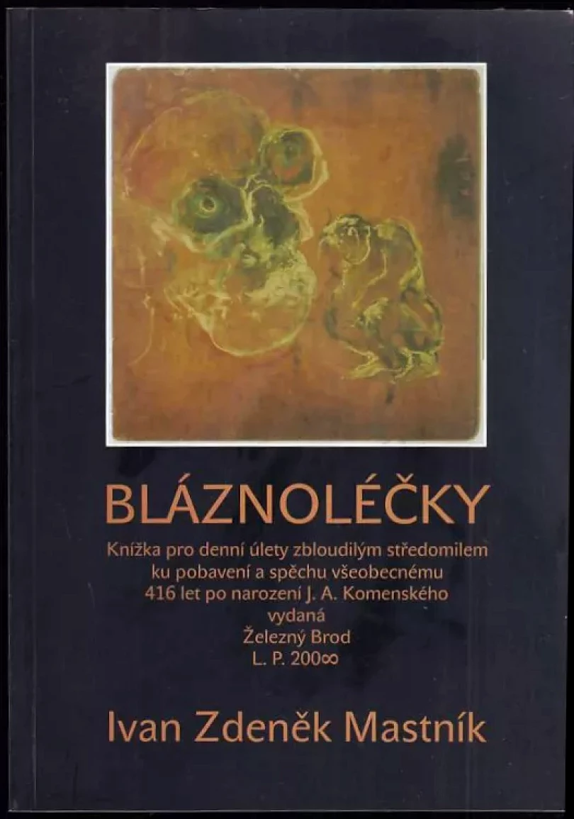 Bláznoléčky (Ivan Zdeněk Mastník, 2008)