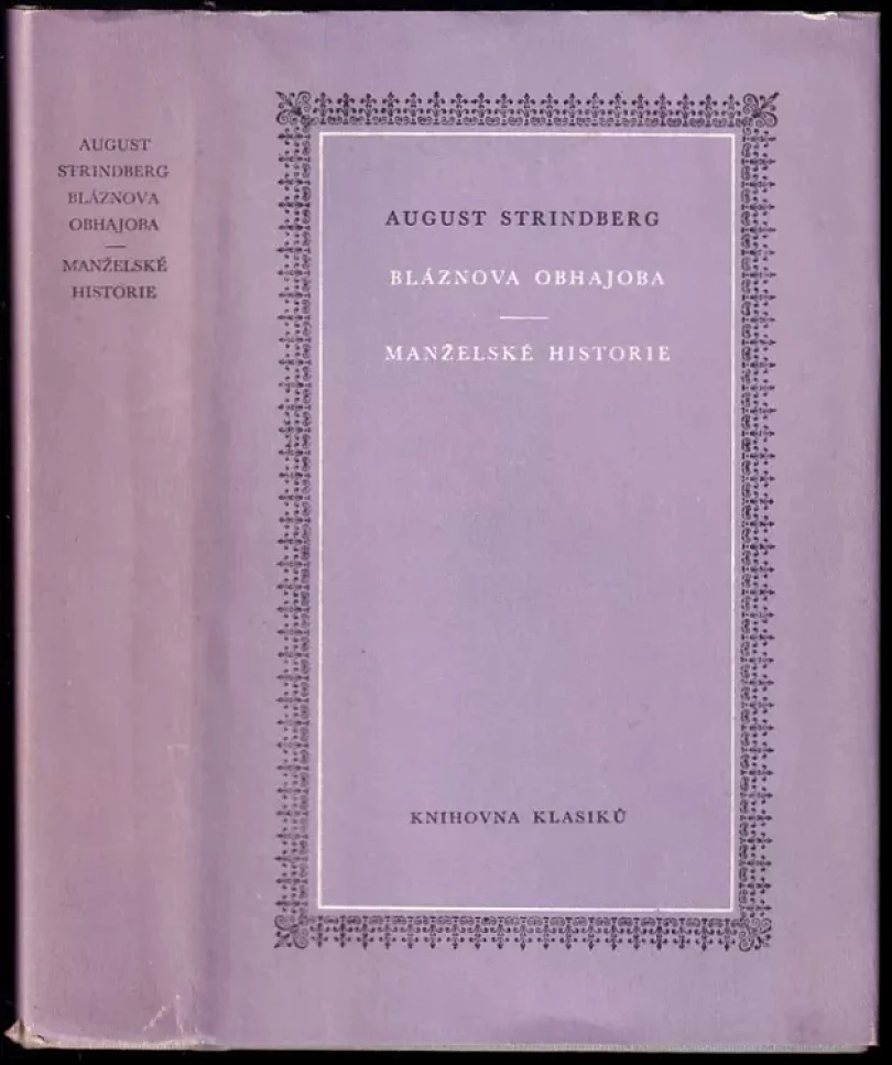 Bláznova obhajoba ; Manželské historie (August Strindberg, 1984)