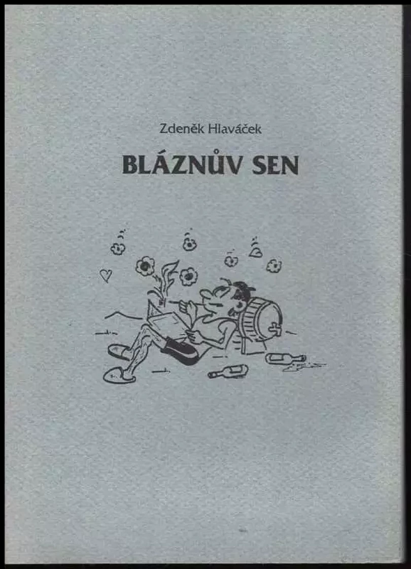 Levně Bláznův sen (Zdeněk Hlaváček, 2001)
