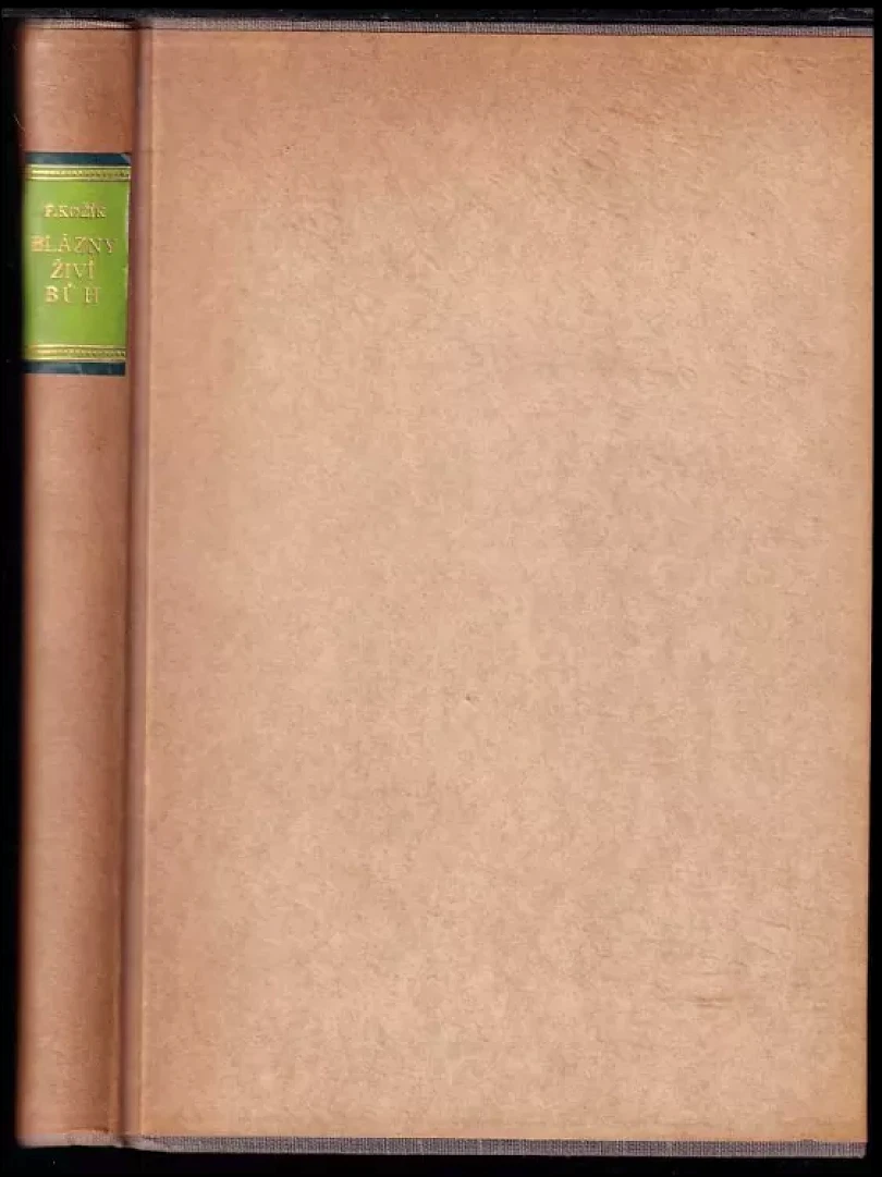 Blázny živí Bůh (František Kožík, 1944)
