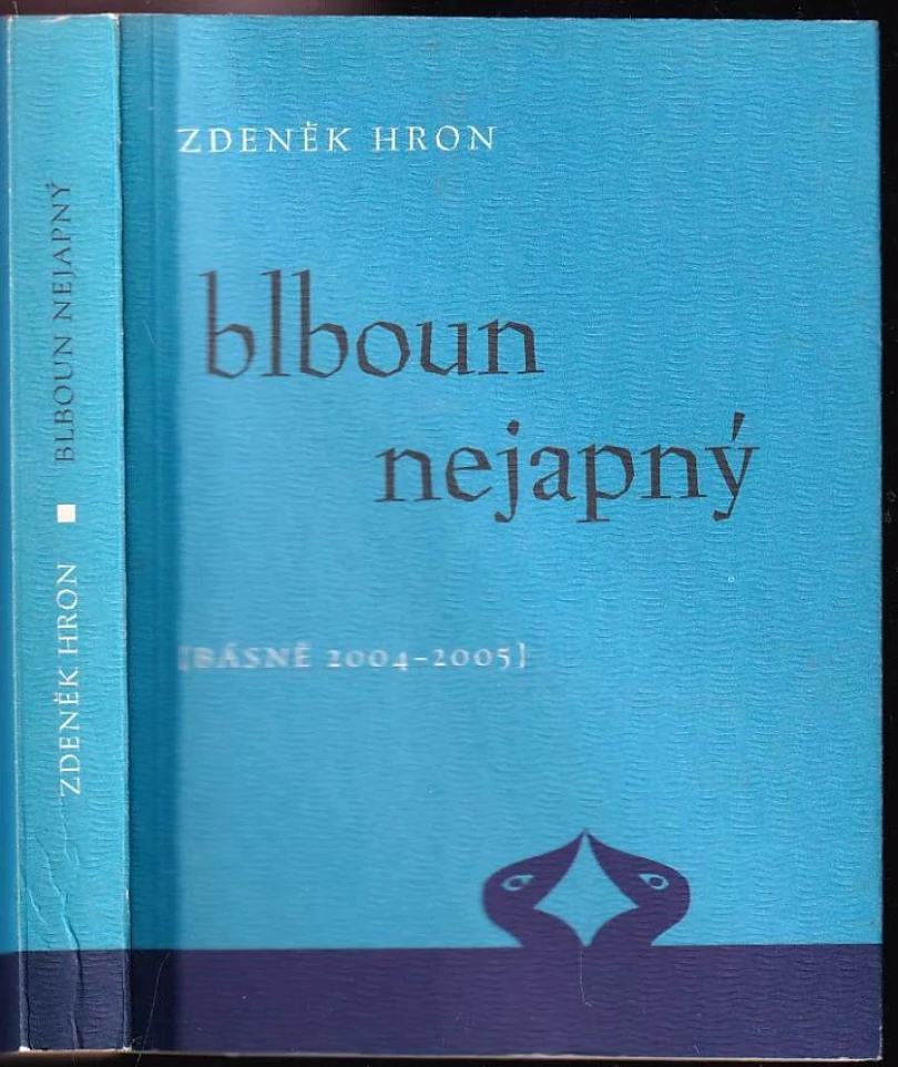 Blboun nejapný (Zdeněk Hron, 2008)
