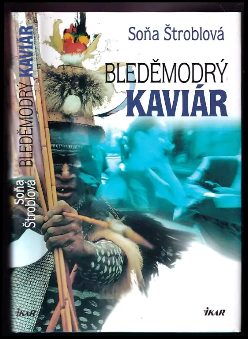 Levně Bleděmodrý kaviár (Soňa Štroblová, 2005)