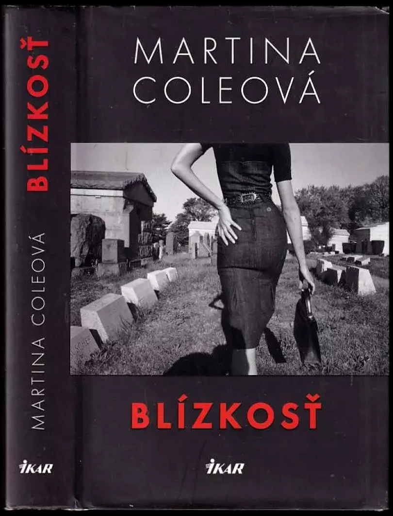 Levně Blízkosť (Martina Cole, 2008)
