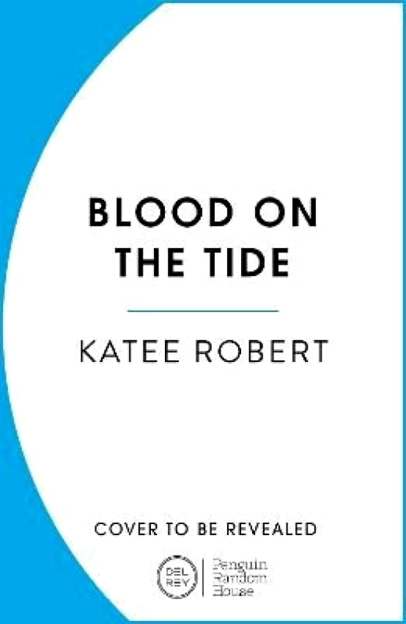 Levně Blood on the Tide (Katee Robert, 2024)