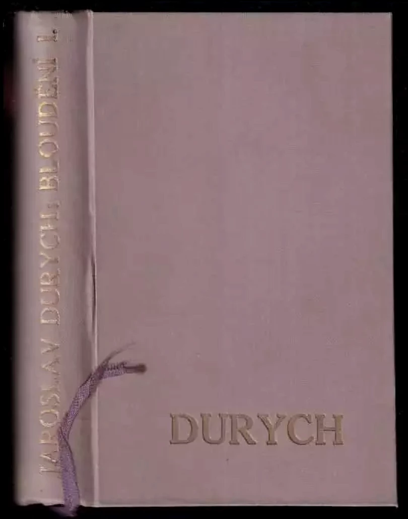 Levně Bloudění - PODPIS JAROSLAV DURYCH (Jaroslav Durych, 1929)