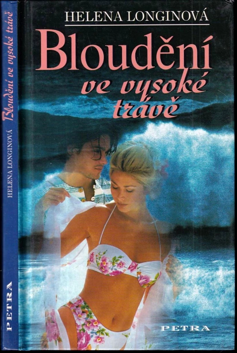 Levně Bloudění ve vysoké trávě (Helena Longinová, 2001)