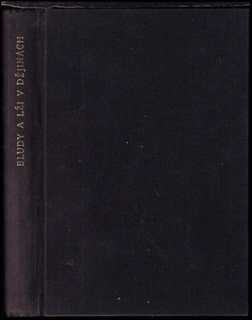 Levně Bludy a lži v dějinách (Alois Hlavinka, 1908)