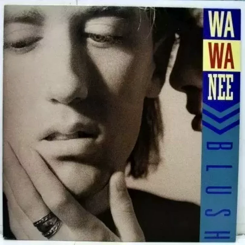 Levně Blush (Wa Wa Nee, 1989)